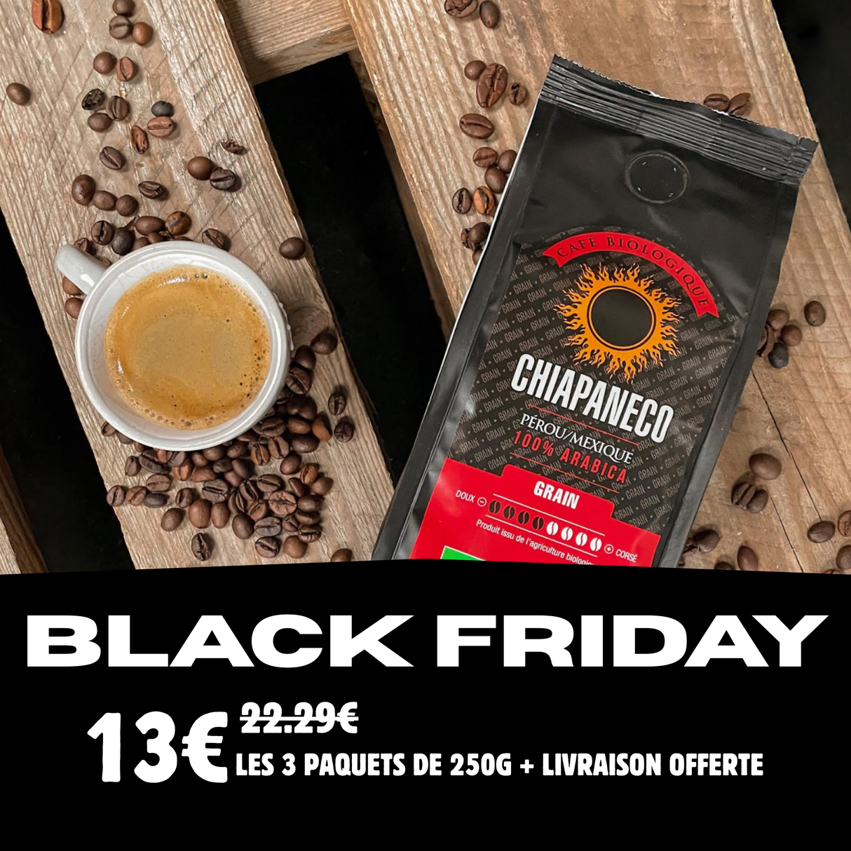 Offre Back Friday - Café grain 250 gr x 3 paquets